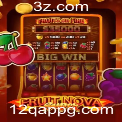 Descubra o Mundo do Jogo FruitNovaSuper e as Inovações do 12q app